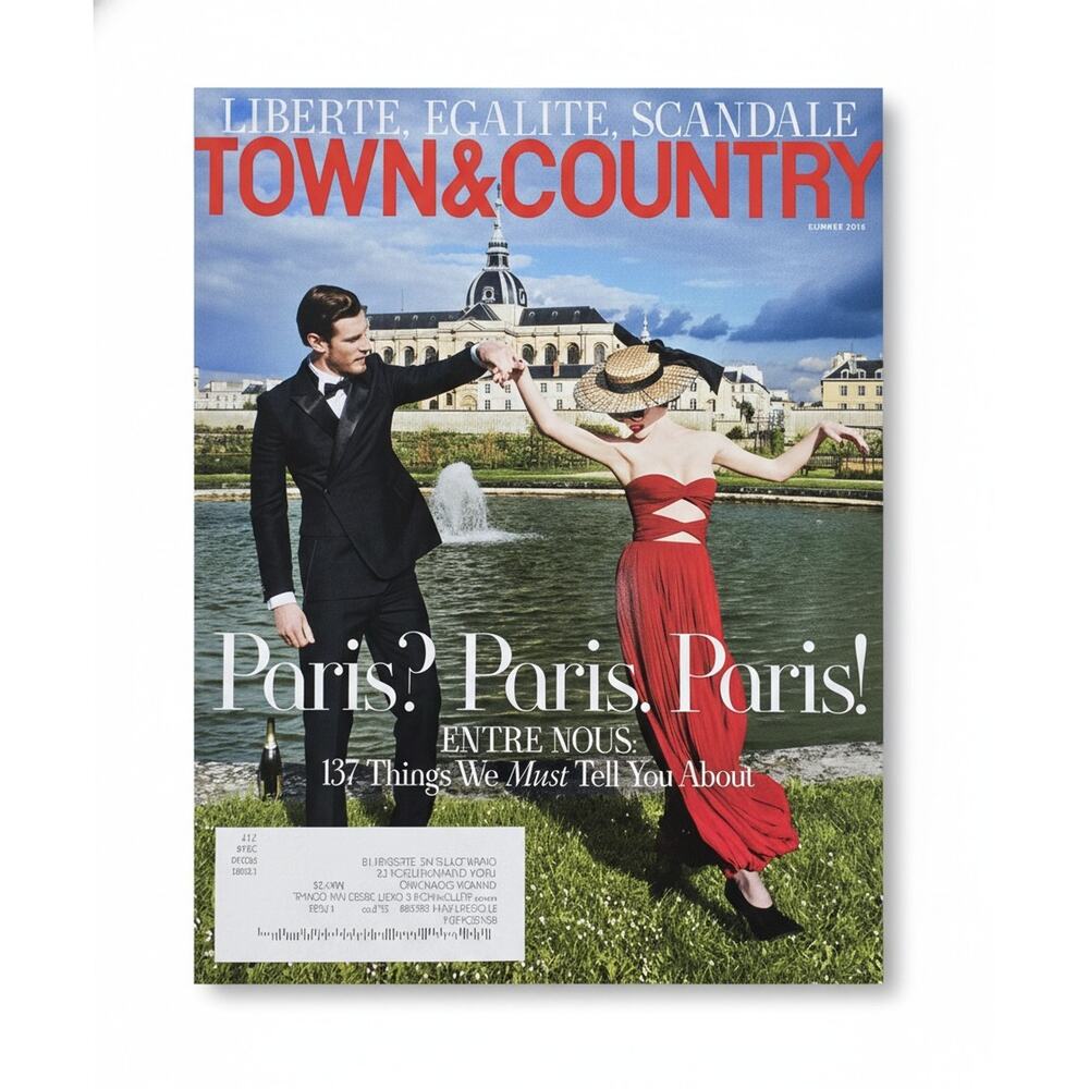 TOWN & COUNTRY Magazine Summer 2024 Paris Travel Liberte, Egalite, Scandale